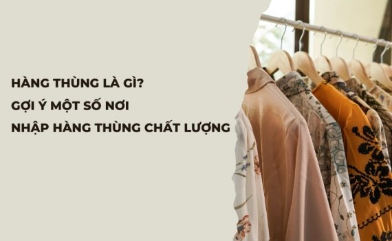 hàng thùng là gì