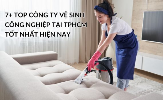 Top công ty vệ sinh công nghiệp tại TPHCM