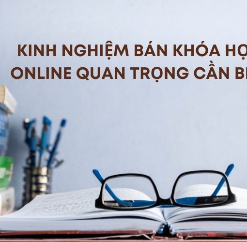 kinh nghiệm bán khóa học online