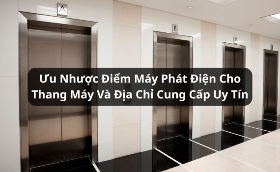 máy phát điện cho thang máy