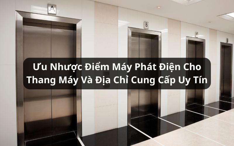 máy phát điện cho thang máy