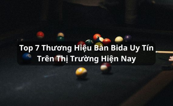 thương hiệu bàn bida