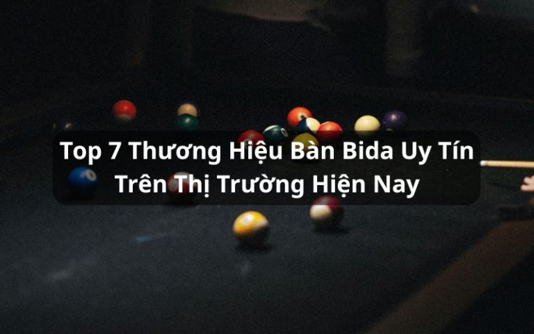 thương hiệu bàn bida