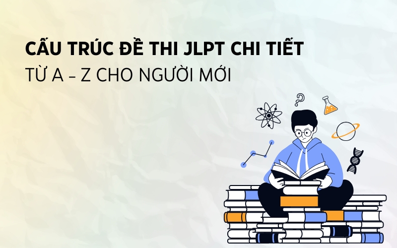 cấu trúc đề thi jlpt