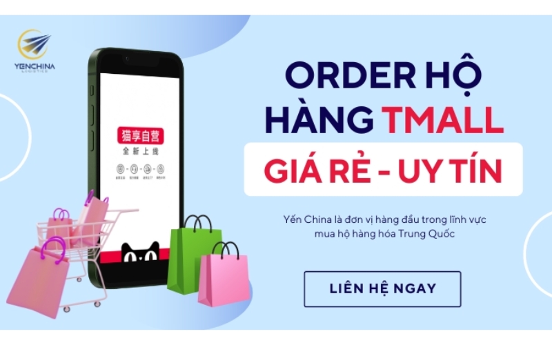 Dịch vụ nhập hộ hàng Tmall tại Yến China