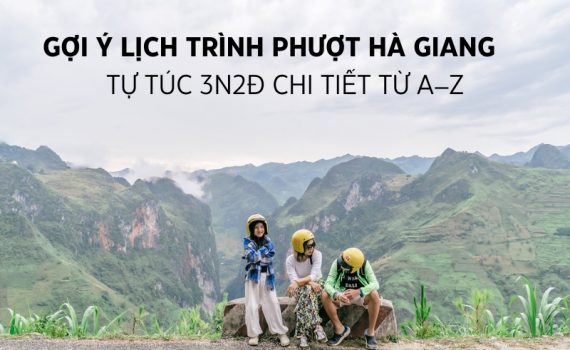 gợi ý lịch trình phượt hà giang tự túc 3n2đ