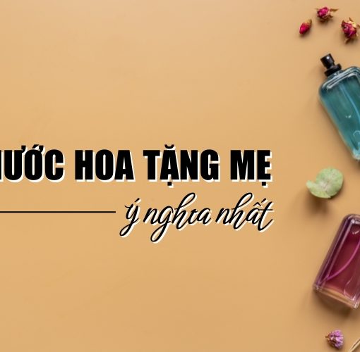 nước hoa tặng mẹ